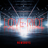 newboys -newboys Cd Love Riot