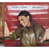 nicole c. mullen-nicole c mullen Cd Nicole C Mullen Talk About It 2001
