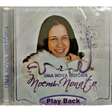 noemi nonato-noemi nonato Cd Noemi Nonato Uma Nova Historiaplay backlacrado