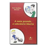 Nota Prende A Sabedoria Liberta, De . Werneck,hamilton. Editorial Dp&a Editora - De Paulo Editora Ltda., Tapa Mole En Português