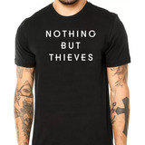 nothing but thieves-nothing but thieves Camiseta Masculina Nothing But Thieves 100 Algodao