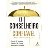 O Conselheiro Confiável: Edição De Aniversário De 20 Anos, De David H. Maister. Editora Alta Books, Capa Mole Em Português, 2022