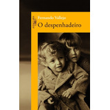 O Despenhadeiro, De Vallejo, Fernando. Editora Schwarcz Sa, Capa Mole Em Português, 2008