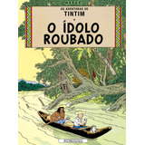 O Ídolo Roubado, De Hergé. Editora Schwarcz Sa, Capa Mole Em Português, 2005