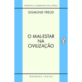 O Mal-estar Na Civilização, De Freud, Sigmund. Série Grandes Ideias Editora Schwarcz Sa, Capa Mole Em Português, 2011