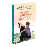 O Melhor Amigo Do Inimigo, De Castro, Monica De. Editora Planeta Do Brasil Ltda., Capa Mole Em Português, 2017