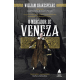 O Mercador De Veneza, De William Shakespeare. Editora Nova Fronteira, Capa Mole, Edição 1 Em Português, 2023