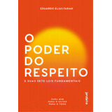 O Poder Do Respeito E Suas Sete Leis Fundamentais, De Farah Elias. Editora Jandaíra, Capa Mole, Edição 1 Em Português, 2023