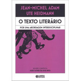 O Texto Literário: Por Uma Abordagem Interdisciplinar, De Adam, Jean-michel. Cortez Editora E Livraria Ltda, Capa Mole Em Português, 2011