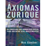 oriente-oriente Livro Os Axiomas De Zurique max Gunther