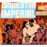 orquestra imperial-orquestra imperial Cd Orquestra Imperial Ao Vivo