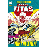 Os Novos Titãs Vol. 17: Lendas Do Universo Dc, De Wolfman, Marv. Editora Panini Brasil Ltda, Capa Mole Em Português, 2021