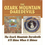 ozark mountain daredevils -ozark mountain daredevils Cdozark Mountian Daredevils Vai Brilhar Quando Brilhar