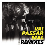 pabllo vittar-pabllo vittar Cd Pabllo Vittar Vai Passar Mal Remixes Lacrado Brinde