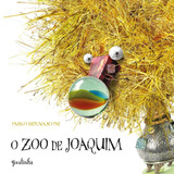pablo lópez -pablo lopez O Zoo De Joaquim De Bernasconi Pablo Universo Dos Livros Editora Ltda Capa Mole Em Portugues 2019