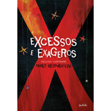 pablo-pablo Excessos E Exageros De Bernasconi Pablo Universo Dos Livros Editora Ltda Capa Mole Em Portugues 2019