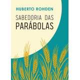 parábola-parabola Sabedoria Das Parabolas De Rohden Huberto Vol Na Editora Martin Claret Capa Mole Em Portugues 2016
