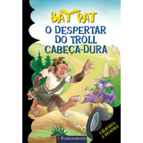 pat byrne-pat byrne Bat Pat O Despertar Do Trol Cabeca dura De Roberto Pavanello Vol 1 Editora Fundamento Capa Mole Em Portugues 2011