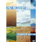 Pat Metheny Group Speaking