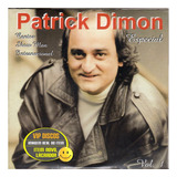 patrick dimon-patrick dimon Cd Patrick Dimon Especial Vol 1 Original Novo Lacrado