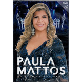 paulo de paula -paulo de paula Dvd Cd Paula Mattos Ao Vivo Em Sao Paulo