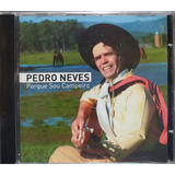 pedro neves -pedro neves Pedro Neves Porque Sou Campeiro Cd Original Lacrado