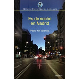 pedro valença -pedro valenca Livro Es De Noche En Madrid