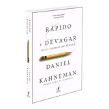 pense -pense Rapido E Devagar Duas Formas De Pensar De Daniel Kahneman Serie Economia Editora Objetiva Capa Mole Em Portugues 2012