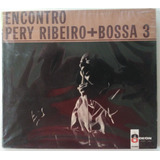 pery ribeiro-pery ribeiro Cd Pery Ribeiro Bossa 3 Encontro Digipack Lacrado