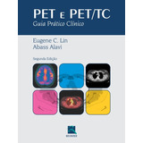 Pet E Pet/tc: Guia Prático Clínico, De Lin, Eugene C.. Editora Thieme Revinter Publicações Ltda, Capa Dura Em Português, 2015