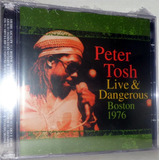 peter tosh-peter tosh Cd Peter Tosh Live Dangerous Boston 1976