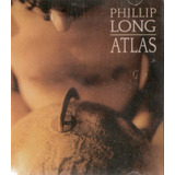 phillip long -phillip long Cd Phillip Long Atlas