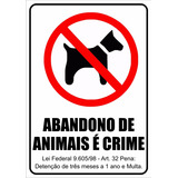 Placa Proibido Abandono De Animais Com Fita Dupla Face Pvc 