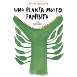 planta & raiz-planta amp raiz Uma Planta Muito Faminta De Moriconi Renato Editora Schwarcz Sa Capa Mole Em Portugues 2021