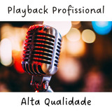 Playback Profissional De Alta