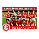 Poster Do Internacional - Campeão Brasileiro De 1975