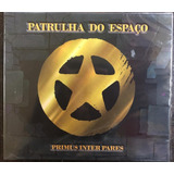 primus-primus Cd Patrulha Do Espaco Primus Inter Pares Lacrado