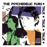 psychedelic furs -psychedelic furs Cd Talk Talk Talk Talk