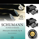 pura juventude-pura juventude Schumann Album Para A Juventude Op 68 Cn 013 Inclui Cd Ana Mary De Cervantes