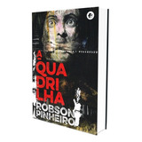 quadrilha-quadrilha A Quadrilha De Pinheiro Robson Casa Dos Espiritos Editora Ltda Capa Mole Em Portugues 2016