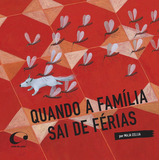 Quando A Família Sai De Férias, De Celija, Maja. Editora Pulo Do Gato Ltda,topipittori, Capa Mole Em Português, 2013