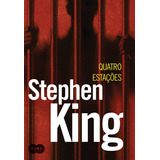 Quatro Estações, De King, Stephen. Editora Schwarcz Sa, Capa Mole Em Português, 2013