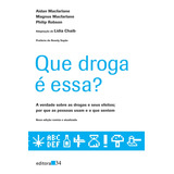 Que Droga É Essa?, De Macfarlane, Aidan. Editora 34 Ltda., Capa Mole Em Português, 2012