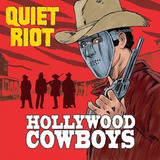 quiet riot-quiet riot Quiet Riot Hollywood Cowboys cd Lacrado