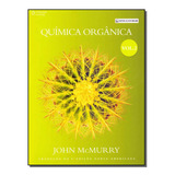 Quimica Organica - Vol. 02 - Mcmurry, John Cengage Learning