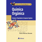 Química Orgânica, De Beatriz, Adilson. Série Série Química: Ciência E Tecnologia Editora Atheneu Ltda, Capa Mole Em Português, 2018
