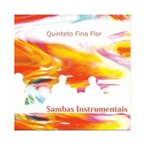 quinteto samba aí-quinteto samba ai Sambas Instrumentais Quinteto Fina Flor Cd Original Lacrado