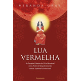 rafaela miranda -rafaela miranda Lua Vermelha De Miranda Gray Editora Pensamento Capa Mole Em Portugues 2019