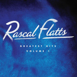 rascal flatts-rascal flatts Cd Greatest Hits Volume 1