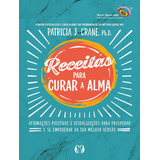 Receitas Para Curar A Alma, De Crane, Patricia J.. Editorial Cdg Citadel Editora, Tapa Mole, Edición 1 En Português, 2024